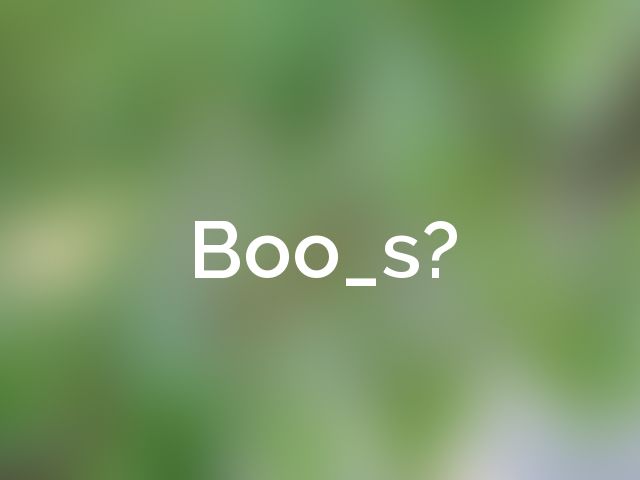Boo_s?
